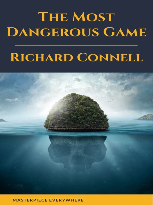 Title details for The Most Dangerous Game by Richard Connell - Wait list